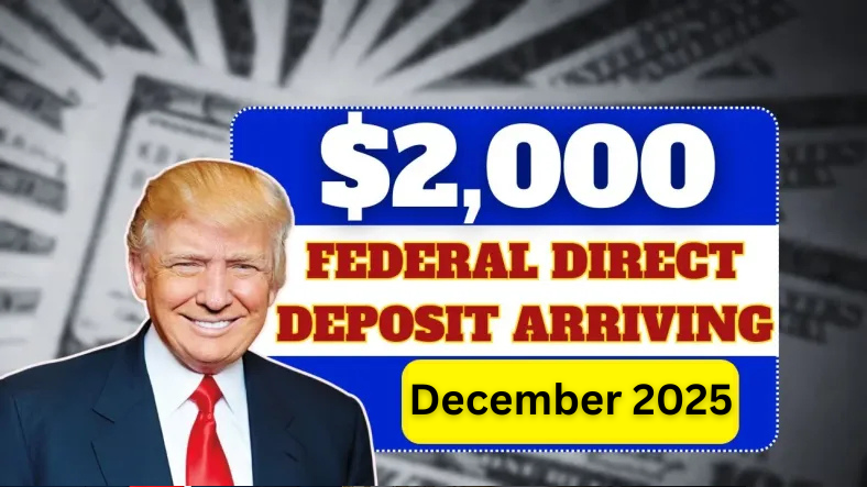 $2,000 Direct Deposit For U.S. Citizens in December 2025 – Eligibility & Payment Details